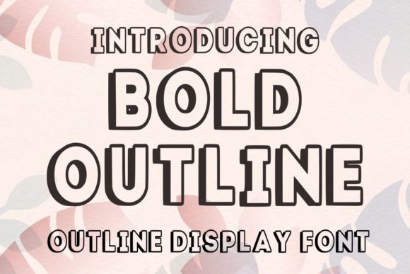 Bold Outline: Your Go-To Typeface for Friendly, Impactful Design