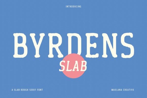 Byrdens: The Slab Serif Font for Modern Creative Projects